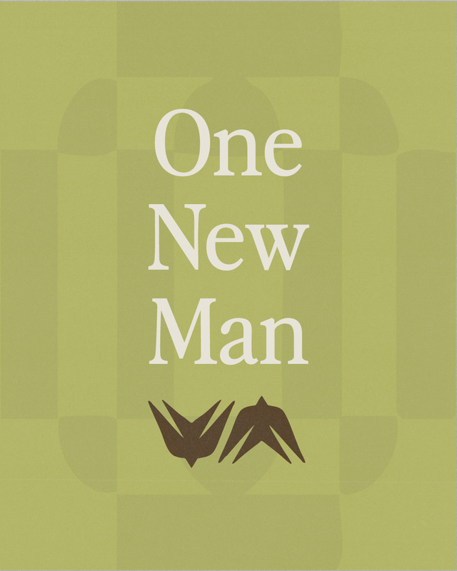 One New Man — Ephesians 2:14-15